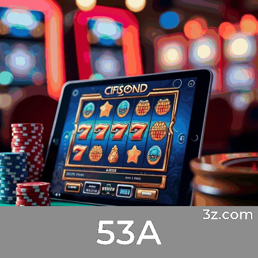 53A: Cassino Online de Confiança e Pagamentos Rápidos